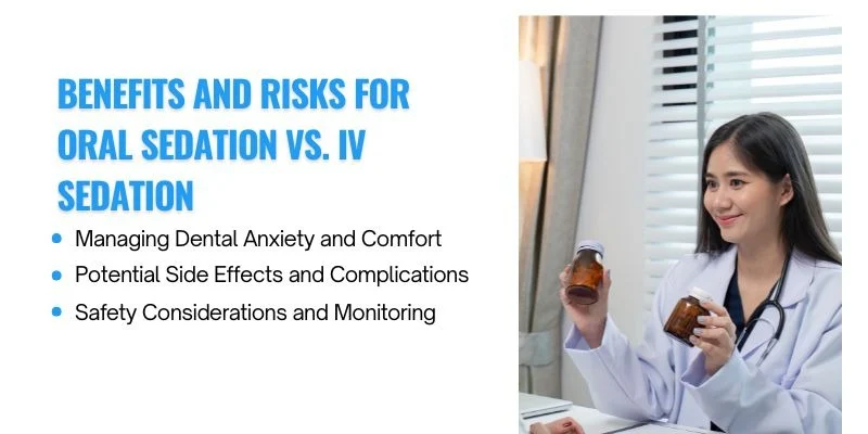 Benefits and Risks for Oral Sedation vs. IV Sedation
